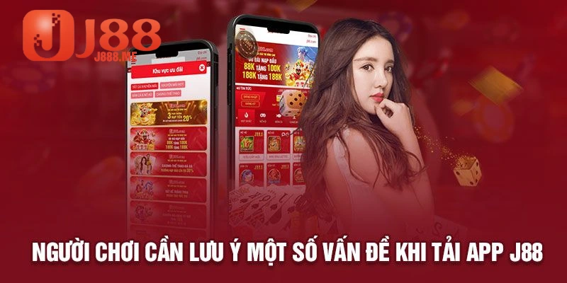 Điều kiện khi tải ứng dụng tại J888 